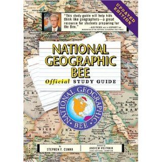 National Geographic Bee Official Study Guide Updated Edition Stephen F. Cunha 9780792279839 Books