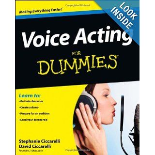 Voice Acting For Dummies David Ciccarelli, Stephanie Ciccarelli 9781118399583 Books
