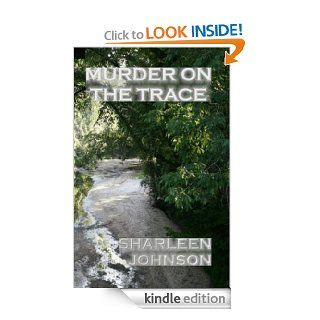 Murder on the Trace eBook Sharleen Johnson Kindle Store