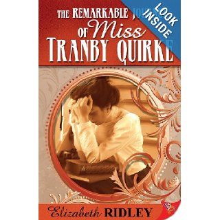Remarkable Journey of Miss Tranby Quirke Elizabeth Ridley 9781602821262 Books