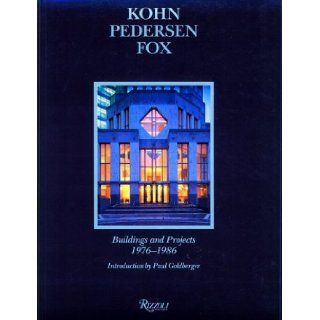 Kohn Pederson Fox Buildings and Projects 1976 1986 Sonia Chao, Trevor Abramson 9780847807499 Books