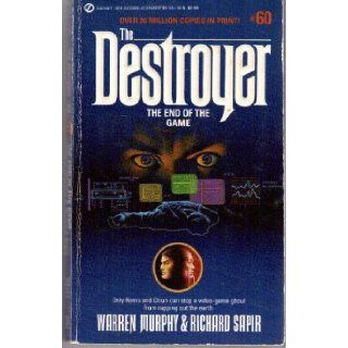 The End of the Game (The Destroyer, No. 60) Warren Murphy, Richard Sapir 9780451133984 Books