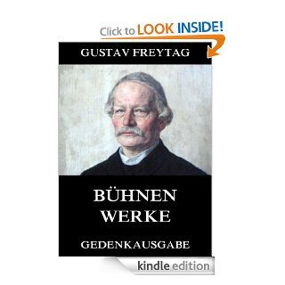 Bhnenwerke Erweiterte Ausgabe (German Edition) eBook Gustav Freytag Kindle Store