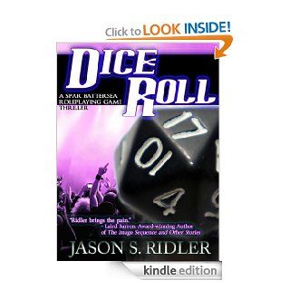 DICE ROLL A SPAR BATTERSEA ROLEPLAYING GAME THRILLER (The Spar Battersea Thrillers) eBook Jason S.  Ridler Kindle Store