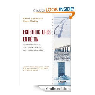 Ecostructures en bton (Blanche BTP) (French Edition) eBook Pierre Claude Atcin, Sidney Mindess Kindle Store