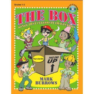 The Box Songs That Celebrate Imagination Mark Burrows 9781429100526 Books