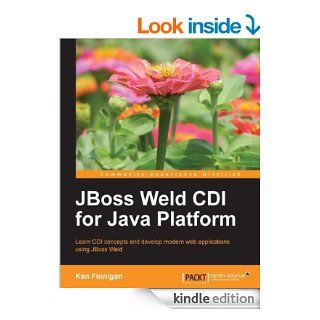 JBoss Weld CDI for Java Platform eBook Ken Finnigan Kindle Store