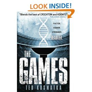 The Games Ted Kosmatka 9781781164143 Books