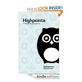 Highpoints, The Doable Family Devotional Ephesians eBook Angela Sanders Kindle Store