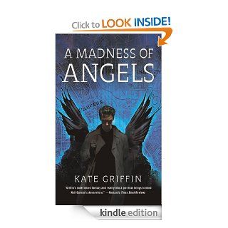 A Madness of Angels Or The Resurrection of Matthew Swift eBook Kate Griffin Kindle Store
