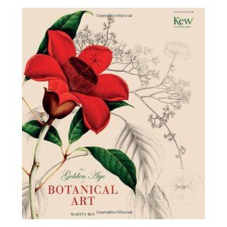Golden Age of Botanical Art. Martyn Rix Martyn Rix 9780233003641 Books