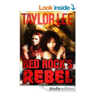 Red Rock's Rebel Bridge Novella (The Red Rock Series)   Kindle edition by Taylor Lee. Romance Kindle eBooks @ .