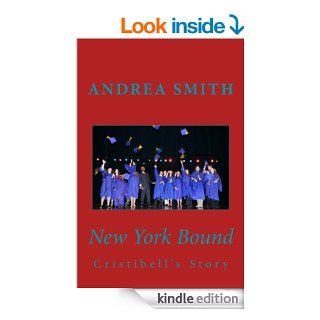 New York Bound (Cristibell)   Kindle edition by Andrea Renee Smith. Romance Kindle eBooks @ .