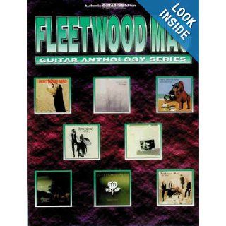 Fleetwood Mac    Guitar Anthology Series Authentic Guitar TAB Fleetwood Mac 9780769250021 Books