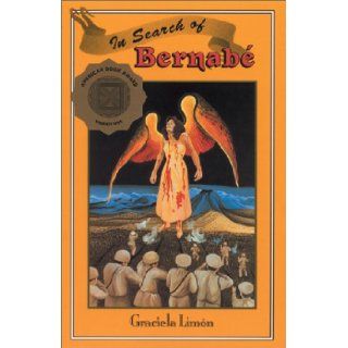 In Search of Bernabe Graciela Limon 9781558850736 Books