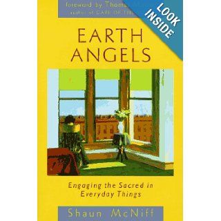 Earth Angels Shaun McNiff 9781570620485 Books
