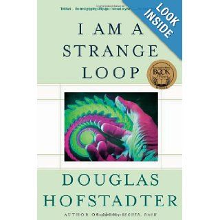 I Am a Strange Loop Douglas R. Hofstadter 9780465030798 Books