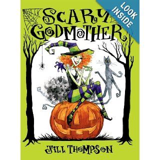 Scary Godmother HC Jill Thompson 9781595825896 Books