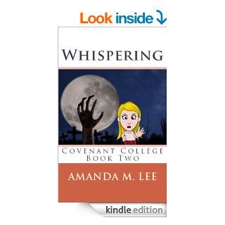 Whispering (Covenant College Book 2) eBook Amanda M. Lee Kindle Store