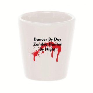 Mashed Mugs   Dancer By Day Zombie Hunter By Night   Ceramic Shot Glass Kitchen & Dining