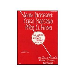 Willis Music John Thompson's Modern Course for Piano Book 2 (Spanish Edition) Curso Moderno (Standard) 0073999888935 Books