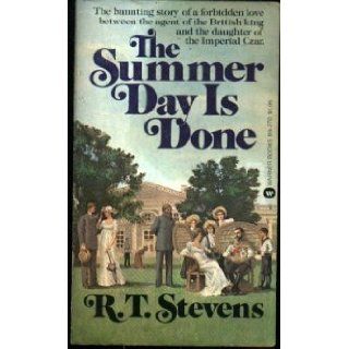 Summer Day Is Done R. T. Stevens 9780446892704 Books