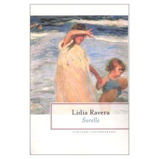 Sorelle (Italian Edition) L Ravera 9788817010788 Books