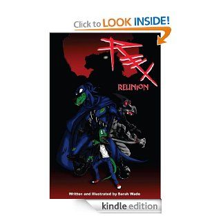Rex Reunion eBook Sarah Wade Kindle Store