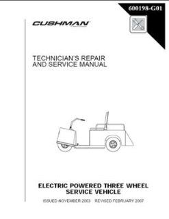 EZGO 600198G01 2004 2008 Technician's Repair and Service Manual for Electric 3 Wheel Cushman MinMiser 835  Outdoor Decorative Fences  Patio, Lawn & Garden