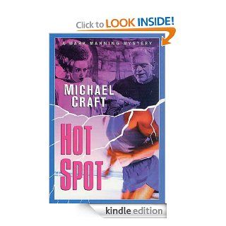 Hot Spot A Mark Manning Mystery (Mark Manning Mysteries) eBook Michael Craft Kindle Store