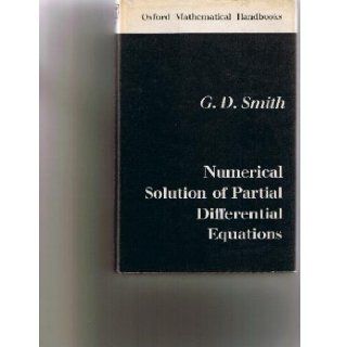 Numerical solution to partial differential equations (Oxford mathematical handbooks) G. D Smith Books