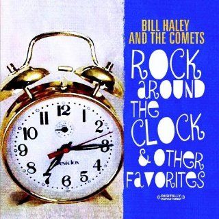 Rock Around The Clock & Other Favorites (Digitally Remastered) Music