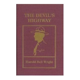 The Devil's highway Harold Bell Wright Books
