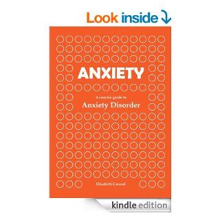 Anxiety How to get rid of your Anxiety for good by learning to Love Yourself There is hope Suffer from Anxiety? Fear, dread and other anxiousness?Anxiety, Anxiety, Social Anxiety Disorder) eBook Elizabeth Conrad Kindle Store