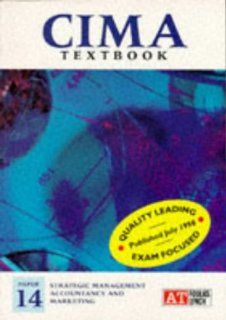 CIMA Examination Texts Strategic Management Accountancy and Marketing Paper 14 (CIMA Textbook) 9780748337989 Books
