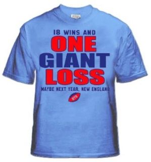 Giants Superbowl 18 Wins and One Giant Loss T Shirt #844 (Light Blue) Clothing