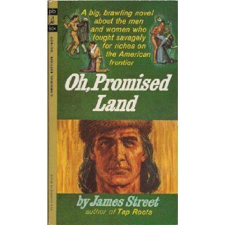 Oh, Promised Land James Street Books