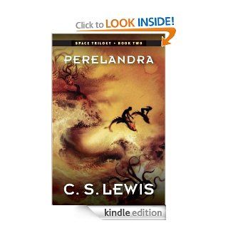 Perelandra (Space Trilogy, Book Two) (The Space Trilogy) eBook C. S. Lewis Kindle Store