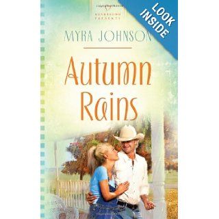 Autumn Rains (Missouri Contemporary Series #1) (Heartsong Presents #873) Myra Johnson 9781602606265 Books
