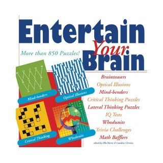 Entertain Your Brain More than 850 Puzzles by Terry Stickels [Sterling, 2007] (Paperback) Books