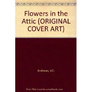 Flowers in the Attic (ORIGINAL COVER ART) Books