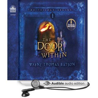 The Door Within The Door Within Trilogy, Book 1 (Audible Audio Edition) Wayne Thomas Batson Books