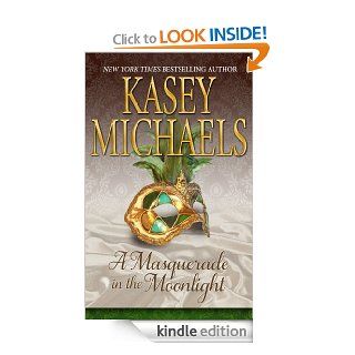 A Masquerade in the Moonlight   Kindle edition by Kasey Michaels. Romance Kindle eBooks @ .