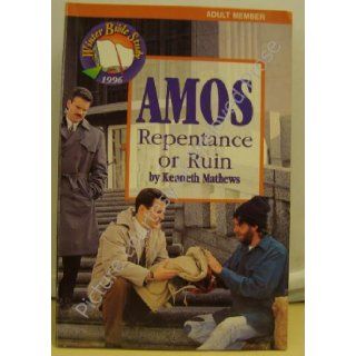 Amos Repentance or Ruin Kenneth Matthews 9789990051162 Books