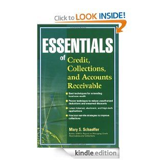 Essentials of Credit, Collections, and Accounts Receivable (Essentials Series) eBook Mary S. Schaeffer Kindle Store