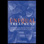Unequal Treatment  Confronting Racial and Ethnic Disparities in Health Care