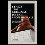 Ethics for Criminal Justice Professionals