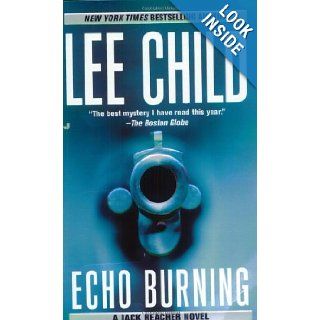 Echo Burning (Jack Reacher, No. 5) Lee Child 9780515133318 Books