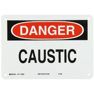Brady 22305 Plastic Chemical & Hazardous Materials Sign, 7" X 10", Legend "Caustic" Industrial Warning Signs