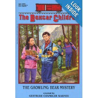 The Growling Bear Mystery (The Boxcar Children Mysteries #61) Gertrude Chandler Warner 9780807530719 Books